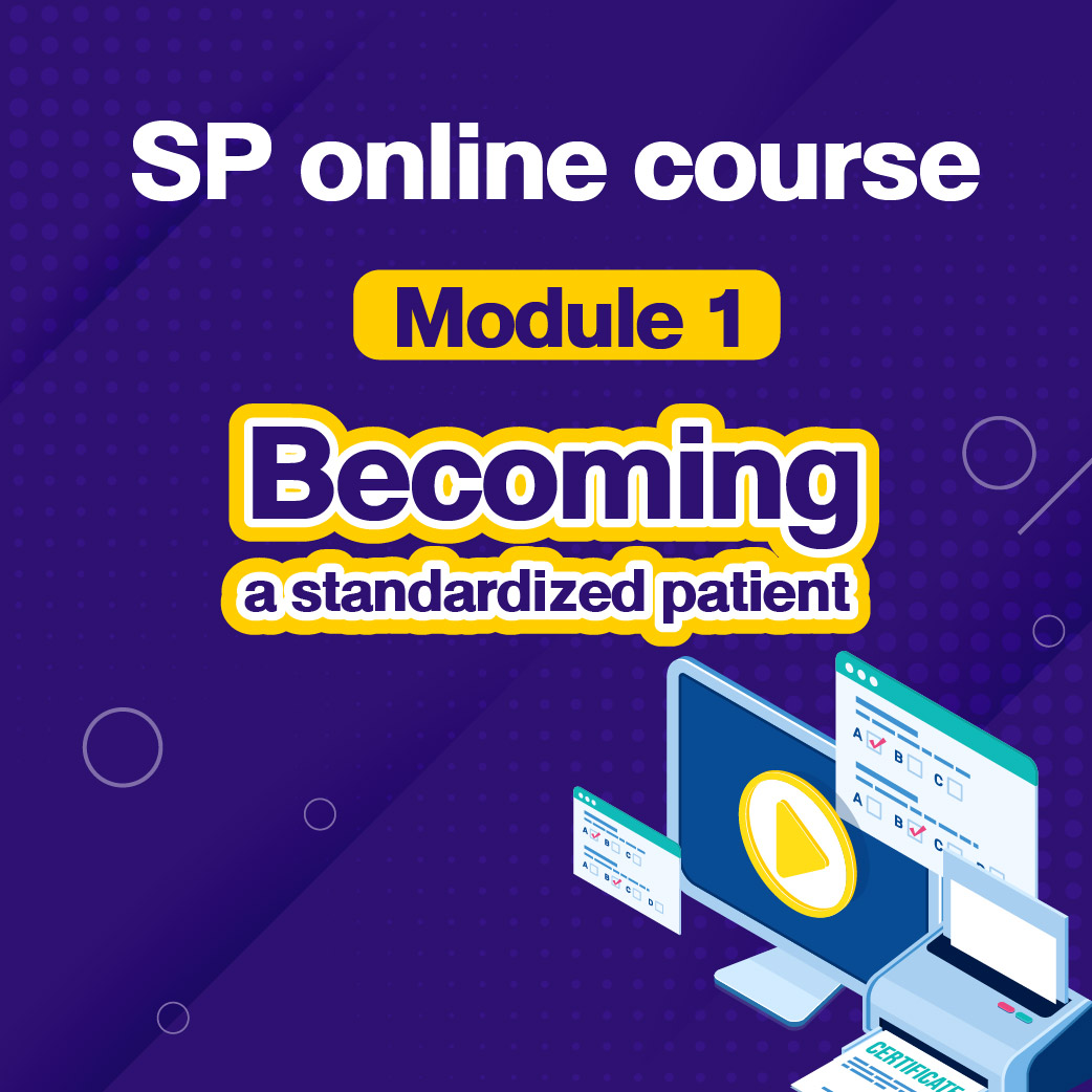 SP online course : Module 1 Becoming a standardized patient (5.3 ชม.)