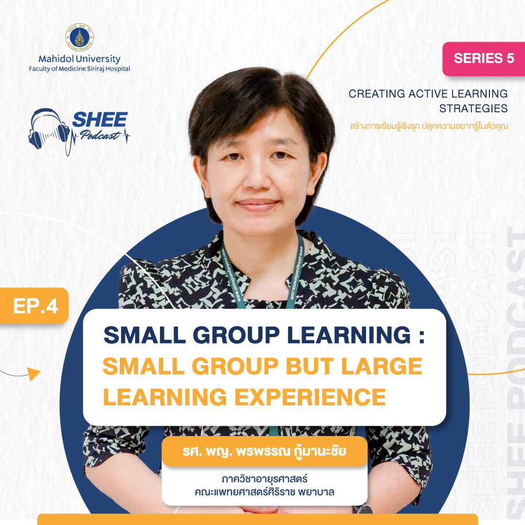 Episode 4 : Small group learning : small group but large learning experience