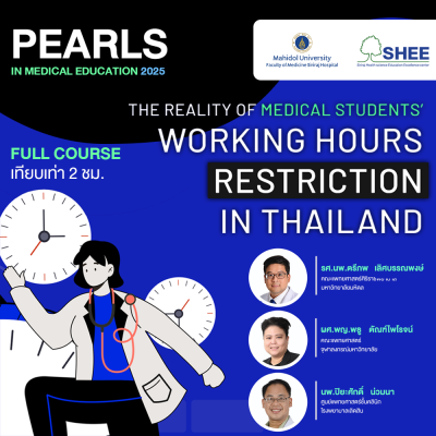 The reality of medical students’ working hours restriction in Thailand The reality of medical students’ working hours restriction in Thailand