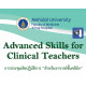 Advanced skills for clinical teachers